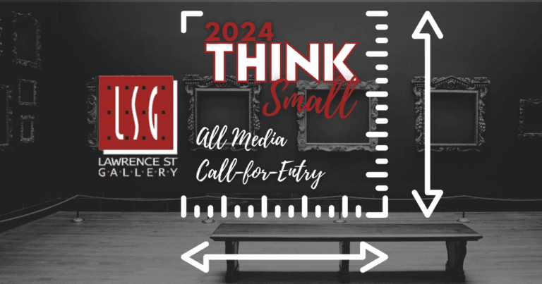 Black-and-white photo of an empty art gallery with blank frames. Overlaid text reads “2024 THINK Small, All Media Call-for-Entry.” Includes Lawrence St. Gallery logo and white measuring marks with arrows.